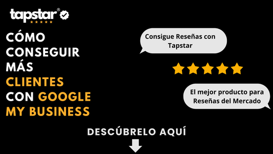 Cómo Conseguir Más Clientes con Google My Business